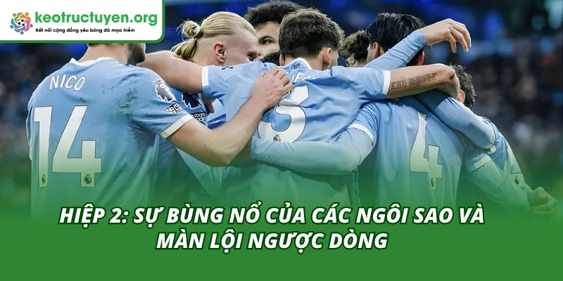 Kết Quả Bóng Đá Manchester City vs Newcastle United 05/02 Hiệp 2 của kết quả bóng đá Manchester City vs Newcastle United 05/02