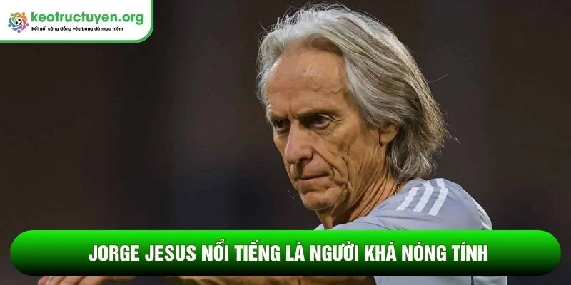 HLV Bồ Đào Nha hậu Martinez, ai sẽ là người kế nhiệm? Jorge Jesus nổi tiếng là người khá nóng tính
