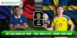 Kết quả bóng đá Pháp - Thụy Điển 01/07
