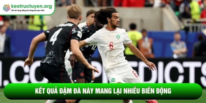 Kết quả đậm đà này mang lại nhiều biến động