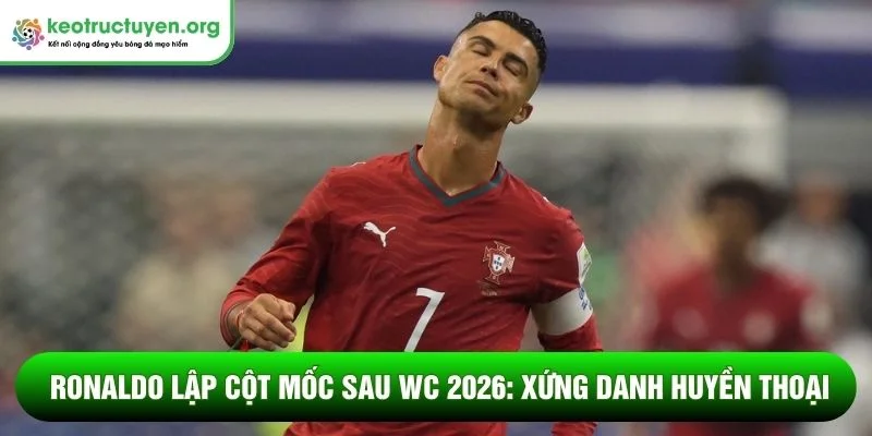 Ronaldo lập cột mốc mới
